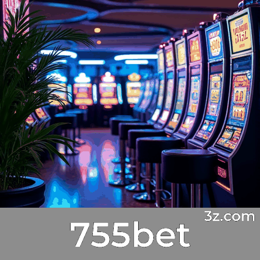 755bet - Plataforma de Apostas Confiável e Rápida
