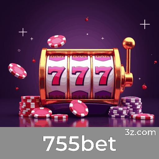 755bet - Plataforma de Apostas Confiável e Rápida